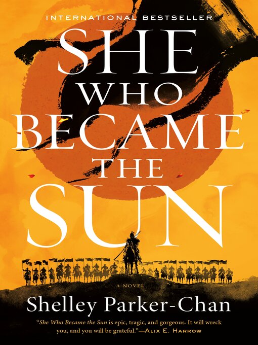 Shelley Parker-Chan创作的She Who Became the Sun作品的详细信息 - 可供借阅